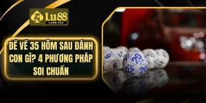 đề về 35 hôm sau đánh con gì