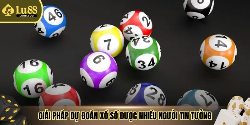 Giải pháp dự đoán xổ số được nhiều người tin tưởng